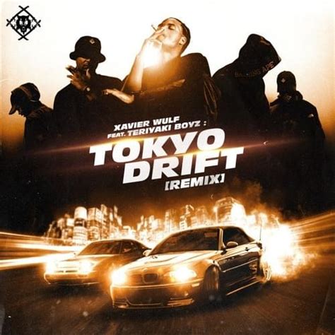 xavier wulf lyrics|tokyo drift lyrics xavier wulf.